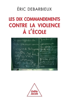 Ten Commandments to End School Violence / Les Dix Commandements contre la violence l' cole (French Edition)