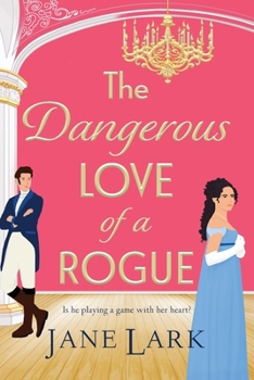 The Dangerous Love of a Rogue - Book #5 of the Marlow Intrigues