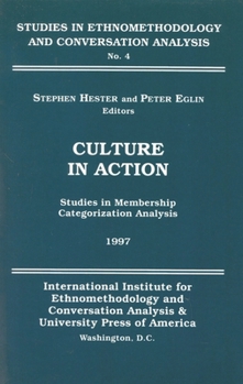Paperback Culture in Action: Studies in Membership Categorization Analysis Book
