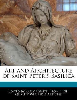 Art and Architecture of Saint Peter's Basilic