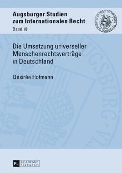 Hardcover Die Umsetzung universeller Menschenrechtsvertraege in Deutschland [German] Book