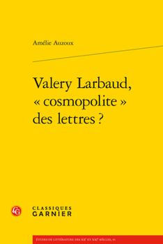 Paperback Valery Larbaud, Cosmopolite Des Lettres ? [French] Book