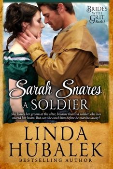 Paperback Sarah Snares a Soldier: A Historical Western Romance Book