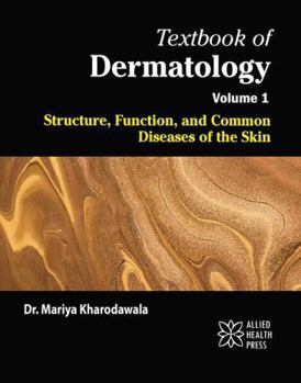 Library Binding Textbook of Dermatology Volume 1: Structure, Function, and Common Diseases of the Skin Book