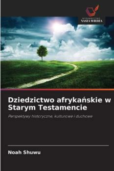 Paperback Dziedzictwo afrykańskie w Starym Testamencie [Polish] Book