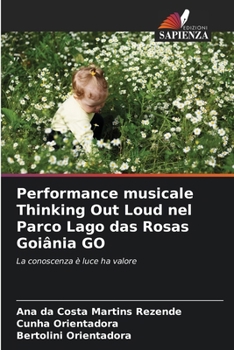 Performance musicale Thinking Out Loud nel Parco Lago das Rosas Goiânia GO (Italian Edition)