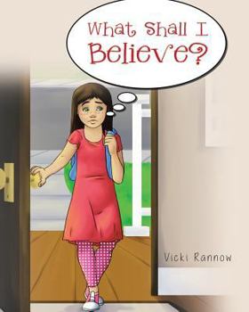 Paperback What Shall I Believe? Book
