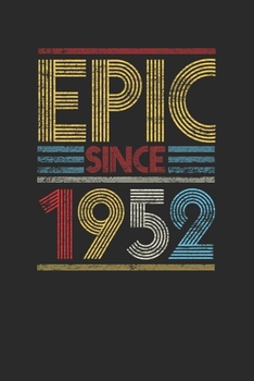 Epic Since 1952: Graph Paper Notebook (6" x 9" - 120 pages) ~ Birthday Themed Notebook for Daily Journal, Diary, and Gift