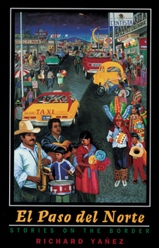 Paperback El Paso del Norte: Stories on the Border Book