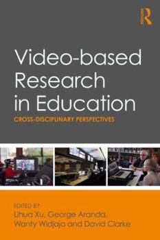 Paperback Video-based Research in Education: Cross-disciplinary Perspectives Book