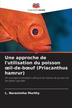 Paperback Une approche de l'utilisation du poisson oeil-de-boeuf (Priacanthus hamrur) [French] Book
