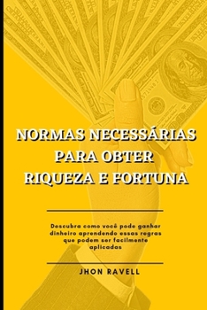 Paperback Normas Necessárias Para Obter Riqueza E Fortuna [Portuguese] Book