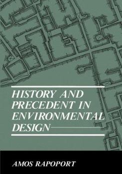 Paperback History and Precedent in Environmental Design Book