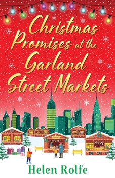 Christmas Promises at the Garland Street Market - Book #5 of the New York Ever After