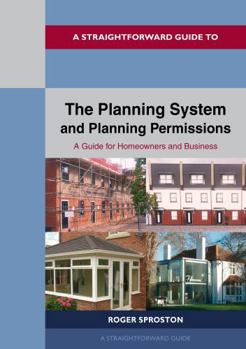 Paperback Straightforward Publishing The Planning System and Planning Permissions - 2024. Book