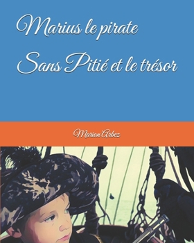 Paperback Marius le Sans Pitié et le trésor [French] Book
