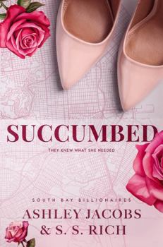 Paperback Succumbed: A Billionaire Why Choose Romance (South Bay Billionaires) Book