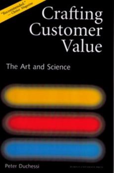 Paperback Crafting Customer Value: The Art and Science Book