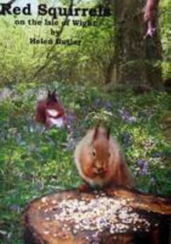 Paperback Red squirrels: red squirrels on the Isle of Wight and how grey squirrels have outcompeted red squirrels elsewhere Book