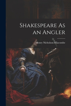 Paperback Shakespeare As an Angler Book