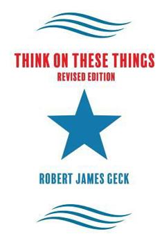 Paperback Think on These Things - Revised Book