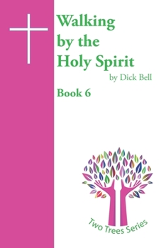 Paperback Walking by the Holy Spirit Book