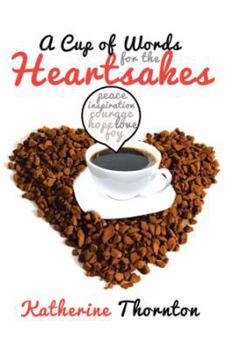 Paperback A Cup of Words for the Heartsakes Book