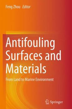 Paperback Antifouling Surfaces and Materials: From Land to Marine Environment Book