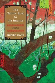 The Narrow Road to the Interior: Poems
