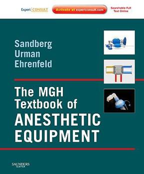 Hardcover The MGH Textbook of Anesthetic Equipment Book