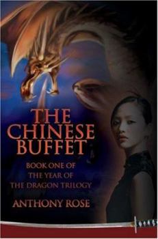 Hardcover The Chinese Buffet: Book One of the Year of the Dragon Trilogy Book
