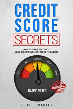 Paperback Credit score secrets: How to repair and boost your credit score to 100 points quickly. Proven strategies to fix your credit. 609 credit lett Book