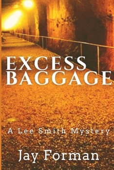 Paperback Excess Baggage: A Lee Smith Mystery Book