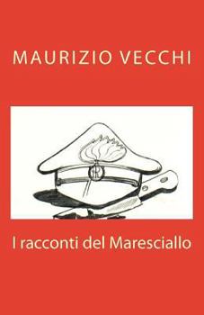 Paperback I racconti del Maresciallo [Italian] Book