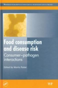Hardcover Food consumption and disease risk: Consumer-pathogen interactions Book