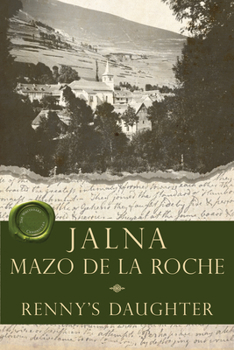 Renny's Daughter - Book #14 of the Jalna