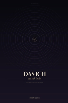 Paperback Das ich, das sich findet: Eine Reise in die Tiefe des Selbst [German] Book