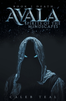 Paperback Avala: Spirit of the Mindscapes: Book 2: Death Book