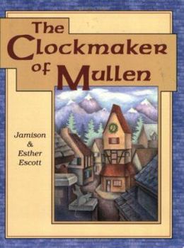 Paperback The Clockmaker of Mullen Book