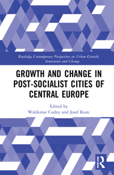 Hardcover Growth and Change in Post-socialist Cities of Central Europe Book