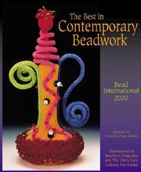 Hardcover The Best in Contemporary Beadwork: Bead International 2000 Book