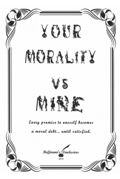 Paperback Your Morality vs. Mine Book