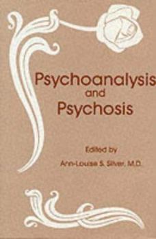 Hardcover Psychoanalysis and Psychosis Book