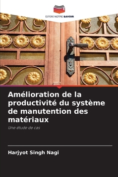 Paperback Amélioration de la productivité du système de manutention des matériaux [French] Book
