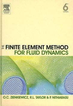 Hardcover The Finite Element Method for Fluid Dynamics Book