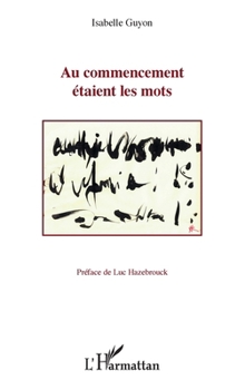 Au commencement étaient les mots (French Edition)