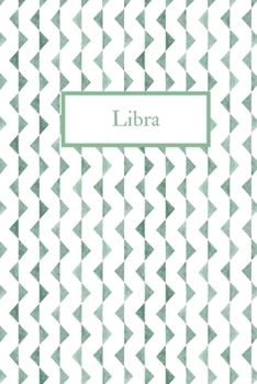 Libra: Libra: Horoscope Journal - 6x9, 120 page Blank Lined Notebook Green Triangles Cover