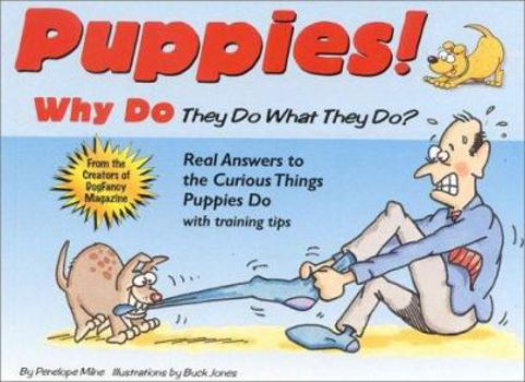 Paperback Puppies! Why Do They Do What They Do? Book