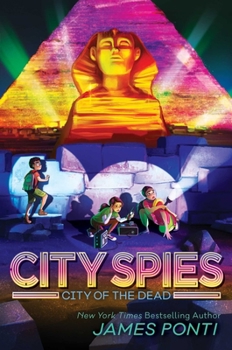 City of the Dead (4) - Book #4 of the City Spies