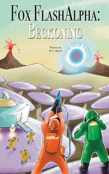 Hardcover Fox Flash Alpha: Beckoning Book